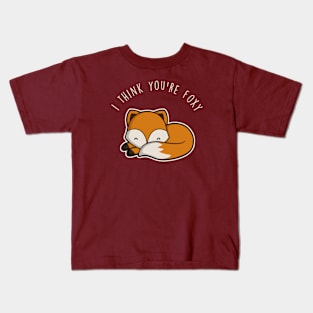 I think you're foxy Kids T-Shirt